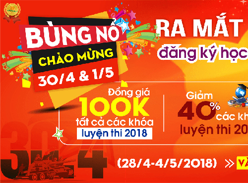 Chào mừng đại lễ 30-4 & 1-5, đồng giá 100k và giảm đến 90% học phí