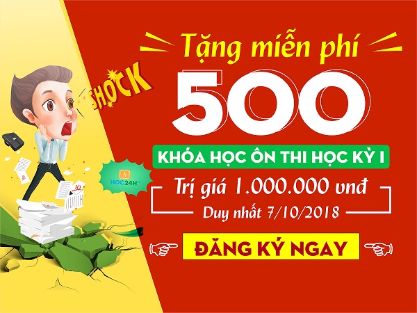 Tặng miễn phí 500 khóa học ôn thi học kỳ I/2019