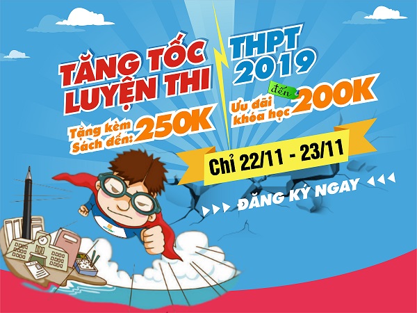 Ưu đãi khóa Luyện thi THPT QG 2019, quà tặng đến 250k
