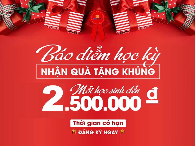 Báo điểm học kỳ nhận quà tặng đến 2.500.000 từ Hoc24h