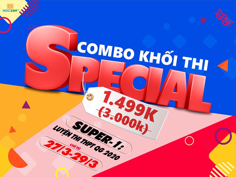 Ưu đãi 50% học phí khi đăng ký Combo khối thi khóa SUPER-1 2020 