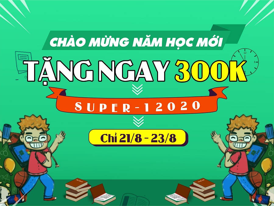 Tặng 300K SUPER-1 2020 chào mừng năm học mới